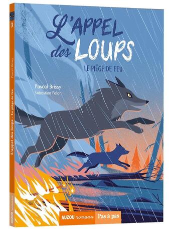 Couverture du livre « L'appel des loups Tome 3 : entre chien et loup » de Pascal Brissy et Sebastien Pelon aux éditions Auzou