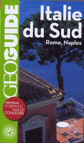 Couverture du livre « Italie du Sud ; Rome, Naples » de Bolle/Saturno aux éditions Gallimard-loisirs