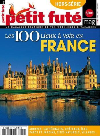 Couverture du livre « Petit futé mag hors-série t.2 ; les 100 lieux à voir en France » de  aux éditions Le Petit Fute