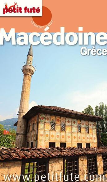 Couverture du livre « GUIDE PETIT FUTE ; COUNTRY GUIDE ; Macédoine, Grèce (édition 2013) » de  aux éditions Le Petit Fute