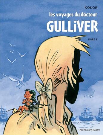 Couverture du livre « Les voyages du docteur gulliver Tome 1 » de Kokor aux éditions Vents D'ouest