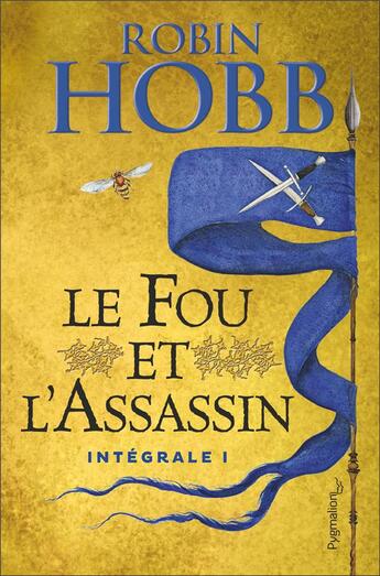 Couverture du livre « Le fou et l'assassin : Intégrale vol.1 » de Robin Hobb aux éditions Pygmalion