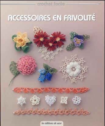 Couverture du livre « Accessoires en frivolité » de Emiko Kitao aux éditions De Saxe