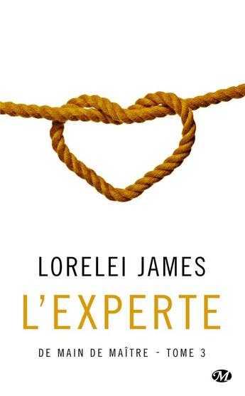 Couverture du livre « De main de maître T.3 ; l'experte » de Lorelei James aux éditions Milady