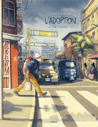 Couverture du livre « L'adoption - cycle 1 Tome 2 : la Garúa » de Zidrou et Arno Monin aux éditions Bamboo
