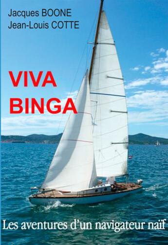 Couverture du livre « Viva Binga » de Jacques Boone aux éditions L'ancre De Marine
