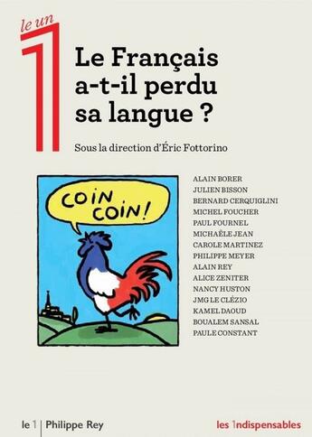 Couverture du livre « Le français a-t-il perdu sa langue ? » de Eric Fottorino aux éditions Philippe Rey