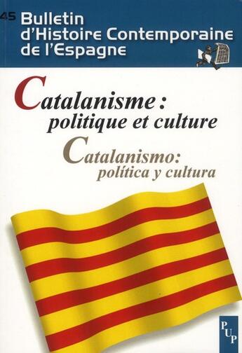 Couverture du livre « Catalanisme politique et culture catalanismo politica y cultura » de Casassas J aux éditions Pu De Provence