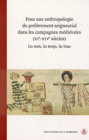 Couverture du livre « Pour une anthropologie du prélèvement seigneural dans les campagnes médiévales, xi-xiv siècles » de M Bourin aux éditions Editions De La Sorbonne