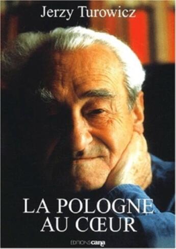 Couverture du livre « La Pologne au coeur » de Jerzy Turowicz aux éditions Desclee De Brouwer