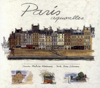 Couverture du livre « Paris ; aquarelles » de Yves Simon et Fabrice Moineau aux éditions Pacifique