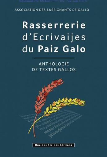 Couverture du livre « Rasserrerie d'ecrivaijes du paiz gallo ; anthologie de textes gallos » de  aux éditions Rue Des Scribes