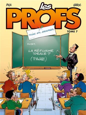 Couverture du livre « Les profs Tome 7 : mise en examen » de Erroc et Pica aux éditions Bamboo