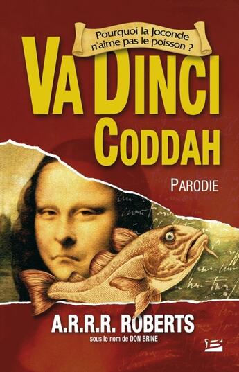 Couverture du livre « Va dinci coddah » de Roberts-A aux éditions Bragelonne