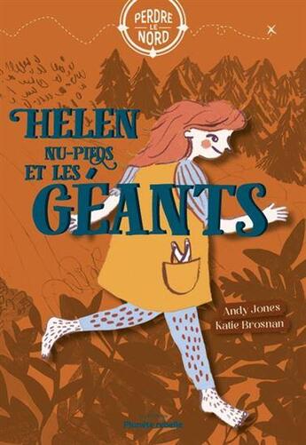 Couverture du livre « Helen nu-pieds et les géants » de Andy Jones et Katie Brosnan aux éditions Planete Rebelle