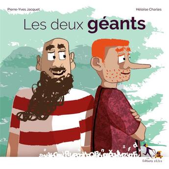 Couverture du livre « Les deux géants » de Pierre-Yves Jacquet et Heloise Charles aux éditions Les Editions 26-22