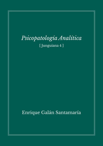 Couverture du livre « Psicopatología analítica » de Enrique Galan aux éditions Editorial Manuscritos