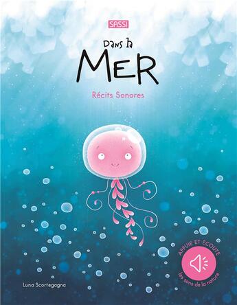 Couverture du livre « Dans la mer » de Luna Scortegagna aux éditions Sassi