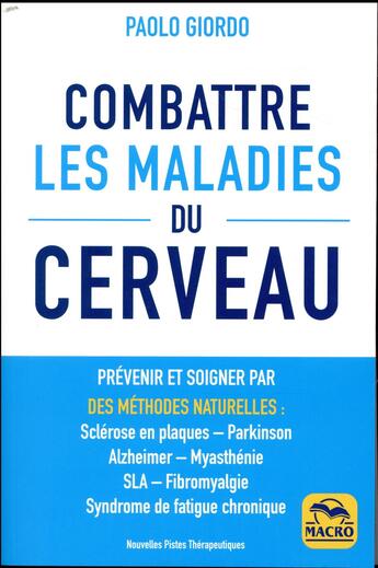 Couverture du livre « Combattre les maladies du cerveau » de Paolo Giordo aux éditions Macro Editions