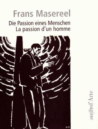 Couverture du livre « La passion d'un homme » de Frans Masereel aux éditions Pagine D'arte