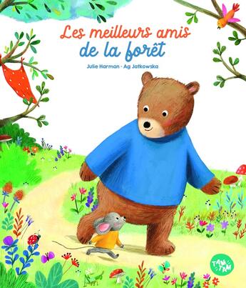 Couverture du livre « Les meilleurs amis de la forêt » de Ag Jatkowska et Julie Harman aux éditions Editions Tam Tam