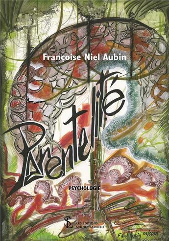 Couverture du livre « Parentalite » de Niel Aubin F. aux éditions Sydney Laurent