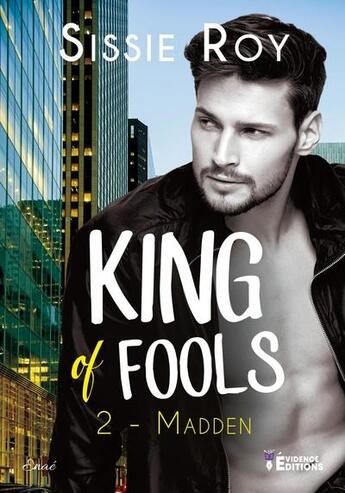 Couverture du livre « King of fools Tome 2 : madden » de Roy Sissie aux éditions Evidence Editions