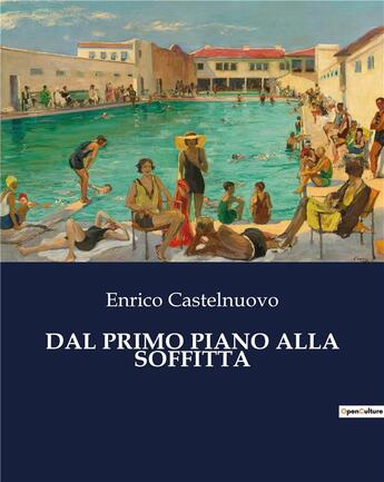 Couverture du livre « DAL PRIMO PIANO ALLA SOFFITTA » de Castelnuovo Enrico aux éditions Culturea