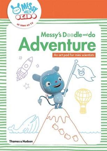 Couverture du livre « Okido : messy's doodle and do adventure » de Okido aux éditions Thames & Hudson