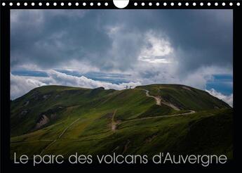 Couverture du livre « Le parc des volcans d auvergne calendrier mural 2020 din a4 horizontal - lieu historique du volcanis » de Brionnaud Chris aux éditions Calvendo