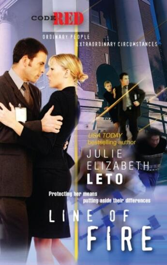 Couverture du livre « Line of Fire (Mills & Boon M&B) (Code Red - Book 9) » de Julie Leto aux éditions Mills & Boon Series