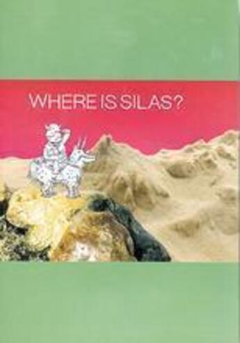 Couverture du livre « Where is silas ? » de Homes/Prantera aux éditions Laurence King