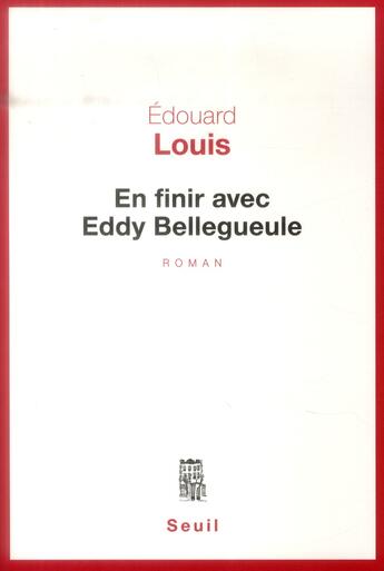 Couverture du livre « En finir avec Eddy Bellegueule » de Edouard Louis aux éditions Seuil