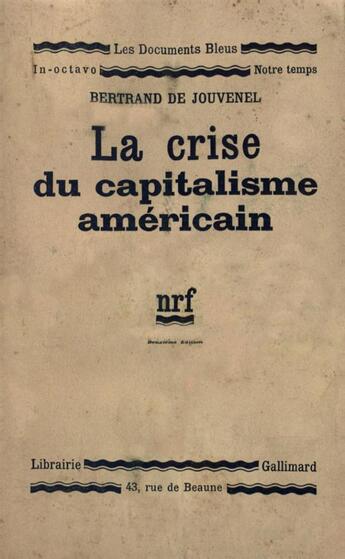 Couverture du livre « La crise du capitalisme americain » de Bertrand De Jouvenel aux éditions Gallimard