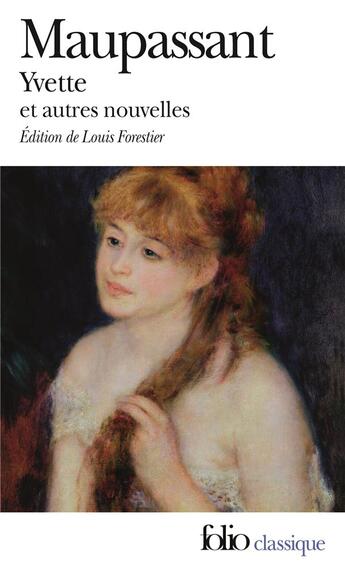 Couverture du livre « Yvette et autres nouvelles » de Guy de Maupassant aux éditions Folio