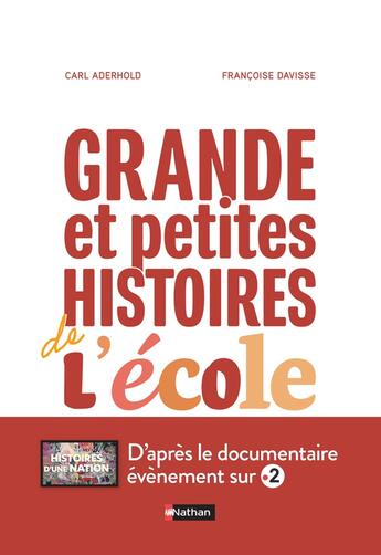 Couverture du livre « Grande et petites histoires de l'ecole » de Davisse/Aderhold aux éditions Nathan