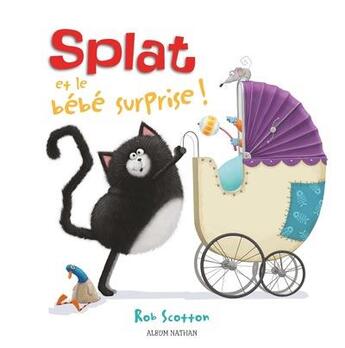 Couverture du livre « Splat et le bébé surprise » de Rob Scotton aux éditions Nathan