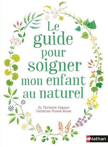 Couverture du livre « Le guide pour soigner mon enfant au naturel » de  aux éditions Nathan