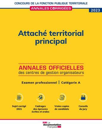 Couverture du livre « Attaché territorial principal 2023 : examen ; categorie A (édition 2022/2023) » de Centre Interdepartem aux éditions Documentation Francaise