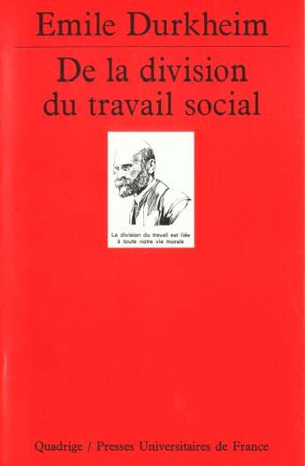 Couverture du livre « De la division du travail social » de Emile Durkheim aux éditions Puf