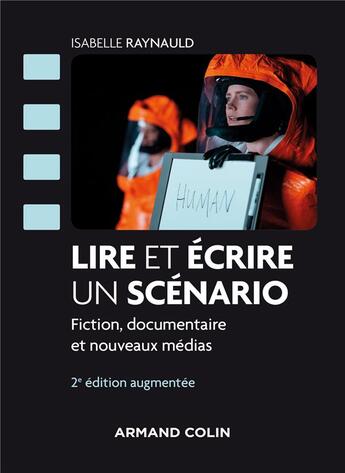 Couverture du livre « Lire et écrire un scénario » de Isabelle Raynauld aux éditions Armand Colin