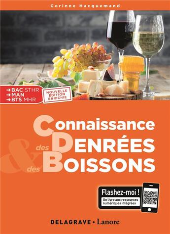 Couverture du livre « Connaissance des denrées et des boissons ; Bac STHR, MAN, MHR ; pochette élève (édition 2019) » de Corinne Hacquemand aux éditions Delagrave