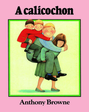 Couverture du livre « À calicochon » de Anthony Browne aux éditions Ecole Des Loisirs