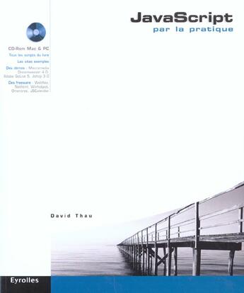 Couverture du livre « Javascript par la pratique » de Thau David aux éditions Eyrolles