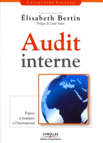 Couverture du livre « Audit interne ; enjeux et pratiques à l'international » de Sous La Direction De aux éditions Organisation
