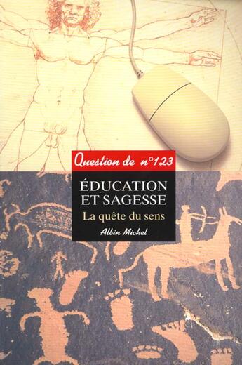 Couverture du livre « Education et sagesse - la quete du sens. sous la direction de rene barbier » de  aux éditions Albin Michel