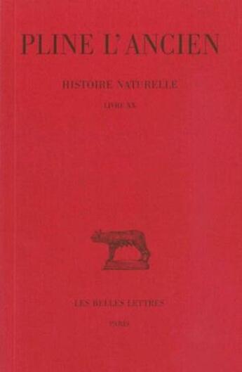 Couverture du livre « Histoire naturelle L20 » de Pline L'Ancien aux éditions Belles Lettres