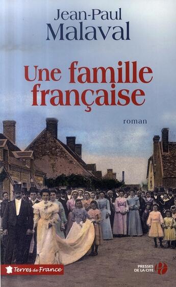 Couverture du livre « Une famille française - 1 » de Jean-Paul Malaval aux éditions Presses De La Cite