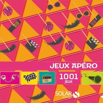 Couverture du livre « 1001 jeux apéros » de  aux éditions Solar
