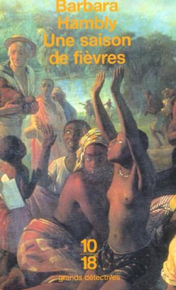 Couverture du livre « Une Saison De Fievres » de Barbara Hambly aux éditions 10/18